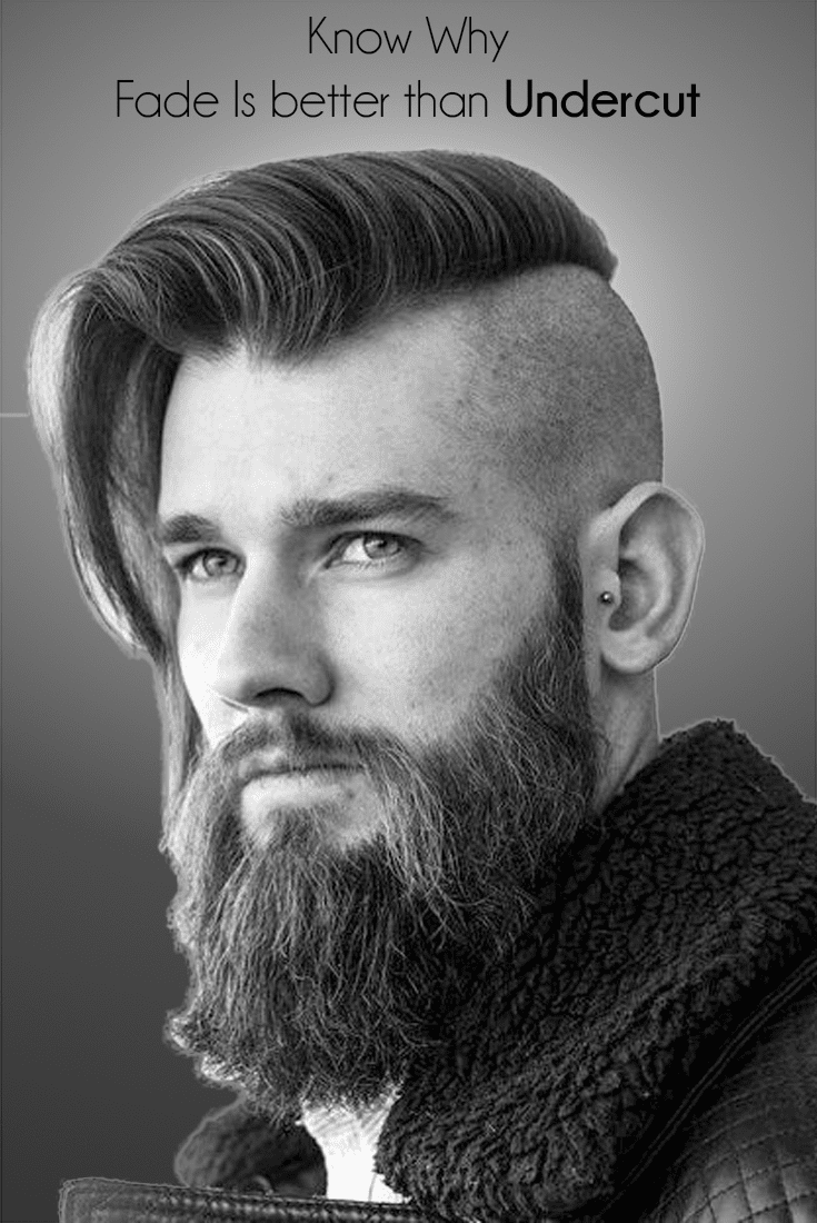 Know Why Fade Haircut is Better Than Undercut - Men's ... (735 x 1100 Pixel)