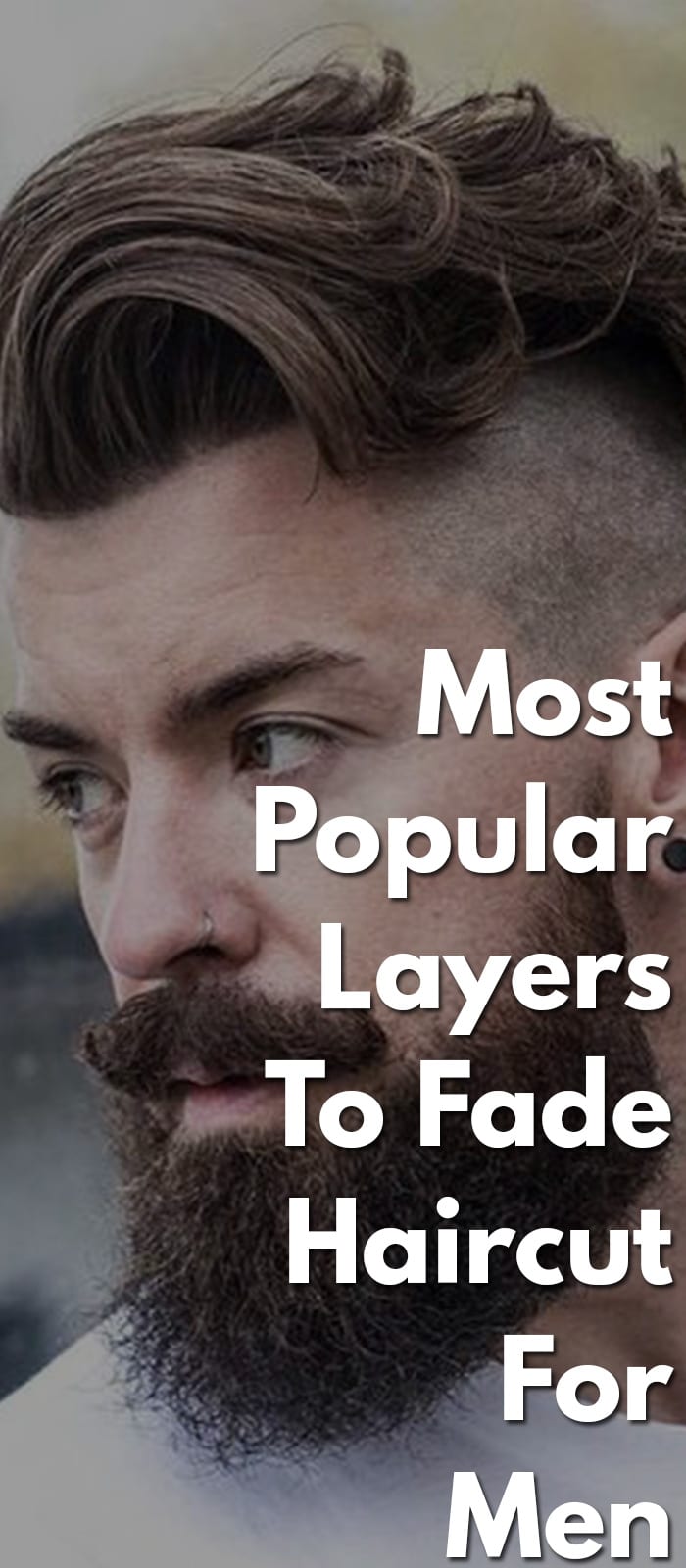 13 Most Popular Layers To Fade Haircut - Men's Hairstyles 2020 (700 x 1600 Pixel)